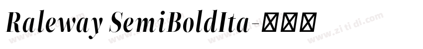 Raleway SemiBoldIta字体转换 Raleway SemiBoldIta字体转换